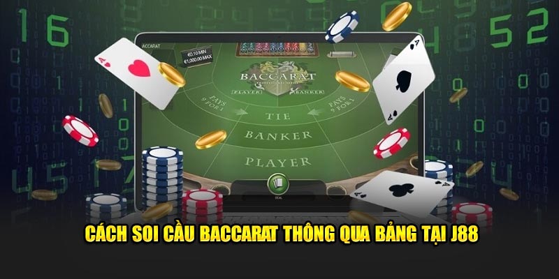 Cách soi cầu baccarat thông qua bảng tại J88