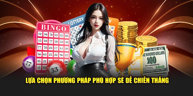 Lựa chọn phương pháp phù hợp sẽ dễ chiến thắng